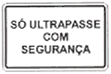 ultrapasse com segurana